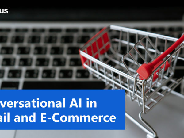 Conversational AI in Retail and E-Commerce